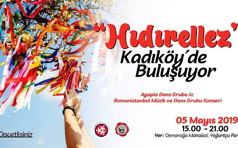 Kadıköy Yoğurtçu Parkında 5 Mayıs Pazar günü Hıdırellez Şenliği