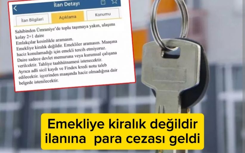 Emekliye kiralık değildir ilanına para cezası