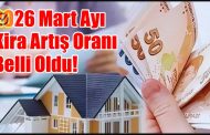 Mart 2026 Kira Artış Oranı Açıklandı: Ev ve İş Yerlerinde Yeni Tavan Zam Oranı :  % 33,39
