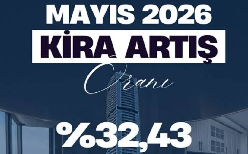 2026 Mayıs ayı kira artış oranı belli oldu