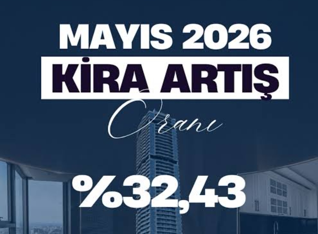2026 Mayıs ayı kira artış oranı belli oldu